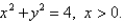 A thin wire is bent into the shape of a semicircle   If the linear density is 4 ,find the exact mass of the wire. A)    B)    C)    D)    E)   