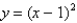 Evaluate the double integral   ,where   is the region bounded by the graphs of   and   .