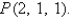 Find equations for the tangent plane and the normal line to the surface with equation   at the point   A)    ,   B)    ,   C)    ,   D)    ,  