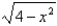 Find the area of the surface obtained by revolving the graph of y =   on [0,1] about the x-axis.