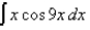 Evaluate the indefinite integral.   A)    B)    C)    D)    E)  None of these
