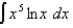 Find the integral.   A)    B)    C)    D)   