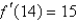 Suppose that   and   ,   ,   ,and   . Find   . A)  20 B)  80 C)  17 D)  140 E)  24