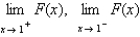 Let   Find the following limits.   A)  3 and -3 B)  both 3 C)  both 1 D)   3 and -1 E)  3 and 1