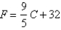 The relationship between the Fahrenheit and Celsius temperature scales is given by the linear function.   What is the F-intercept and what does it represent? A)    ,Fahrenheit temperature corresponding to   B)  32,Fahrenheit temperature corresponding to   C)  32,Celsius temperature corresponding to   D)  0,Fahrenheit temperature corresponding to   E)    ,Celsius temperature corresponding to  