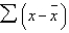 The value of the sum of the deviations from the mean, i.e.,   must always be A) less than the zero B) negative C) either positive or negative depending on whether the mean is negative or positive D) zero