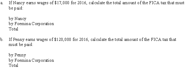 The Foemina Corporation has two employees, Nancy and Penny.   
