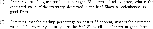 The Pistons Company had its entire inventory destroyed when a fire swept through the company's warehouse.Fortunately,the accounting records were locked in a fireproof safe and were not damaged.The following information for the period up to the date of the fire was taken from the accounting records: