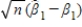 The Cauchy-Schwartz inequality implies that the asymptotic variance of ​   is: A) ​greater than   . B) ​less than or equal to   . C)  ​equal to   . D)  ​less than   .
