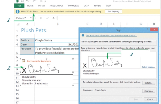   -In the accompanying figure,item 2 displays _______. A) a signed workbook marked as final B) a visible signature in the workbook that certifies the document C) a signed workbook marked as closed D) a verified signature in the workbook that certifies the document