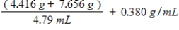 What is the best answer to report for   A) 2.900 g/mL B) 2.9003 g/mL C) 2.9 g/mL D) 2.90 g/mL E) 2.90025 g/mL