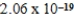 What is the energy of a photon of electromagnetic radiation with a wavelength of 963.5 nm?​ (c = 3.00 × 10<sup>8</sup> m/s,h = 6.63 × 10<sup>-34</sup> J · s)  A) ​   J B) ​​   J C) ​​   J D) ​​   J E) ​​   J