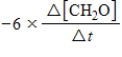 For the reaction 6CH<sub>2</sub>O(aq) + 4NH<sub>3</sub>(aq) → (CH<sub>2</sub>) <sub>6</sub>N<sub>4</sub>(aq) + 6H<sub>2</sub>O(l)  The rate of the reaction may be expressed as   ) What is an equivalent expression for the rate of the reaction? A)    B) ​   C) ​   D) ​   E) ​  