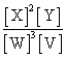 Apply the law of mass action to obtain the equilibrium-constant expression for the following reaction: 2X(g) + Y(g)    3W(g) + V(g)  A) [X]<sup>2</sup>[Y][W]<sup>3</sup>[V] B)    C)    D)   