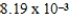 The solubility of calcium carbonate in water at 25°C is   g/L.What is the K<sub>sp</sub> of this sparingly soluble salt? A)    B)    C)    D)    E)   