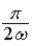 Two people are on a ride where the inside cars rotate at constant angular velocity three times the constant angular velocity of the outer cars.If the two cars are in line at t = 0,and moving at 3ω and ω respectively,at what time will they next pass each other? A) t = 0. B) t =   . C) t =   . D) t =   . E) t =   . 