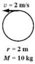 The diagram below shows five cylinders,each cylinder rotating with constant angular velocity about its central axis.The magnitude of the tangential speed of one point of each cylinder is shown,along with each cylinder's radius and mass.Which cylinder has the largest angular momentum? A)    B)    C)    D)    E)    
