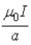 Two current loops are coaxial and coplanar.One has radius a and the other has radius 2a.Current 2I in the outer loop is antiparallel to current I in the inner loop.The magnitude of the magnetic field at the center of the two loops is A) 0. B)    . C)    . D)    . E)    . 