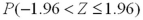 Find the following probabilities for a standard normal random variable Z. A)   b.   c.   d.   
