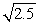 Estimate the error in the approximation of   as a Taylor polynomial of degree 3 about c = 1. Show all your work.