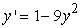 Identify the equilibrium solutions for   , and determine if they are stable or unstable. A)  y =   (unstable) ; y =   (stable)  B)  y =   (stable) ; y =   (stable)  C)  y =   (stable) ; y =   (stable)  D)  y =   (unstable) ; y =   (stable) 