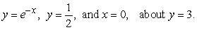 Compute the volume of a solid formed by revolving the region bounded by   A)    B)    C)    D)   