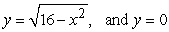 Find the volume of the solid formed by revolving the region bounded by   about y = 0. A)    B)    C)    D)   