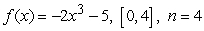 List the evaluation points corresponding to the midpoint of each subinterval, and evaluate the corresponding Riemann sum. Round the sum to two decimal places.   A)  Evaluation points:   Riemann sum:   B)  Evaluation points:   Riemann sum:   C)  Evaluation points:   Riemann sum:   D)  Evaluation points:   Riemann sum:  