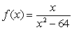 Find all asymptotes and extrema and sketch a graph.  