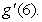 The function   has an inverse   Find   A)    B)    C)    D)   