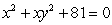 Find the location of all horizontal and vertical tangents for   . A)  horizontal:   ; vertical: (-81, 0)  B)  horizontal:   ; vertical: (0, 0)  C)  horizontal:   ; vertical: none D)  horizontal:   ; vertical: (-81, 0) 
