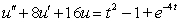 Determine the form of a particular solution of the equation.   A)    B)    C)    D)   