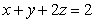 Use the Divergence Theorem to compute   for   and Q bounded by   and the coordinate planes. A)    B)  0 C)    D)  4