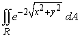 Use polar coordinates to evaluate   where R is the disk   .   A)    B)    C)    D)   
