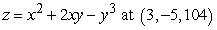 Find an equation for the tangent plane at the given point.   A)    B)    C)    D)   
