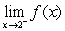 Sketch the graph of   . What is   ?   A)    B)  0 C)  5 D)  does not exist