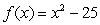 Use the Intermediate Value Theorem to determine if f has a zero in the interval [3,8].  