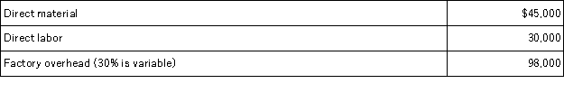 Bannister Co.is thinking about having one of its products manufactured by a subcontractor. Currently,the cost of manufacturing 1,000 units follows:   If Bannister can buy 1,000 units from a subcontractor for $100,000,it should: A) Make the product because current factory overhead is less than $100,000. B) Make the product because the cost of direct material plus direct labor of manufacturing is less than $100,000. C) Buy the product because the total incremental costs of manufacturing are greater than $100,000. D) Buy the product because total fixed and variable manufacturing costs are greater than $100,000. E) Make the product because factory overhead is a sunk cost.
