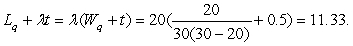  This is an M/M/1 queue with  \lambda  = 20 and  \mu  = 30.E [# of airplanes at the end of the thunderstorm] = E [# of airplanes before thunderstorm] + E[# arrived planes during the thunderstorm] =   