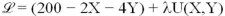 Suppose a consumer has M = $200 to spend on two goods, X and Y. If the per-unit prices of X and Y are respectively given by P<sub>X</sub> = $2 and P<sub>Y</sub> = $4, then utility maximization subject to a budget constraint can be found from which of the following Lagrangians? A)    B)    C)    D)   