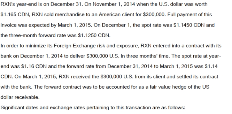     At what amount (in Canadian Dollars)  would RXN's sale be recorded initially? A)  $343,500. B)  $348,000. C)  $349,500. D)  $350,400.