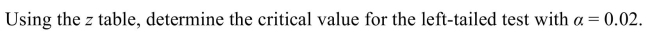 <strong> </strong> A) -2.05 B) 2.33 C) -2.33 D) 2.05
