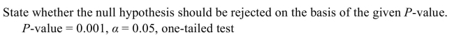 <strong> </strong> A) Do not reject B) Reject