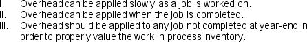 Which of the following statements is true?   A)  Only statement I is true. B)  Only statement II is true. C)  Both statements I and II are true. D)  Statements I, II, and III are all true.