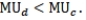 Assume MU<sub>c</sub><sub> </sub>and MU<sub>d</sub><sub> </sub>represent the marginal utility that a consumer gets from products C and D, the respective prices of which are P<sub>c</sub><sub> </sub>and P<sub>d</sub>. The consumer will increase his total utility from a specific money outlay by spending more on C and less on D if initially A)    B)    C)    D)   
