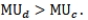 Assume MU<sub>c</sub><sub> </sub>and MU<sub>d</sub><sub> </sub>represent the marginal utility that a consumer gets from products C and D, the respective prices of which are P<sub>c</sub><sub> </sub>and P<sub>d</sub>. The consumer will increase his total utility from a specific money outlay by spending more on C and less on D if initially A)    B)    C)    D)   