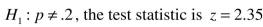 For the next questions, find the P-value using the given information -With   .