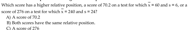 Determine which score corresponds to the higher relative position.