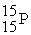 <strong>Write the symbol for the radioactive isotope phosphorus-32.</strong> A) B) C) D) E)