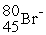 An anion has 45 neutrons and 36 electrons. If it has a -1 charge, what is its correct symbol? A)    B)    C)    D)    E)   